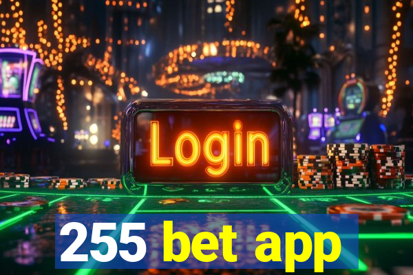 255 bet app